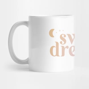 Sweet Dreams Mug